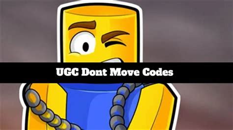 codes for ugc don't move afk roblox