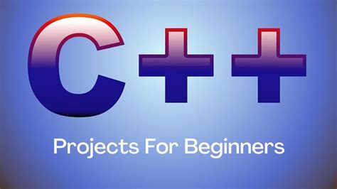 coding projects for beginners c++