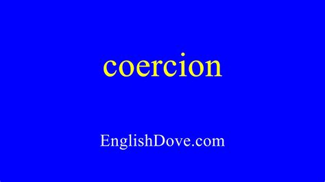 coercion pronunciation in english