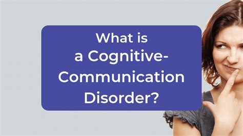 cognitive communication disorder examples