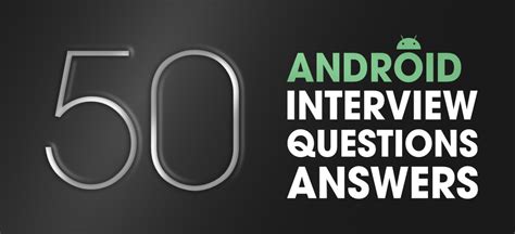  62 Most Cognizant Interview Questions For Android Developer Popular Now