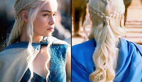 Coiffure Daenerys Targaryen Les Plus Belles s De Séries Elle