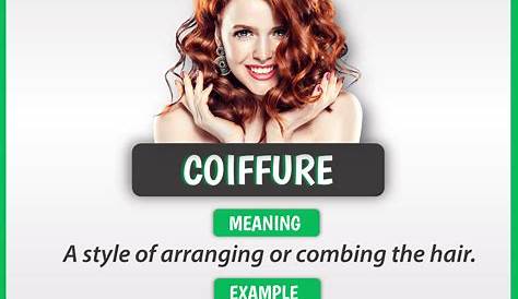Meaning of Coiffure English vocabulary words, Good