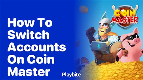 Coin Master Switch Account