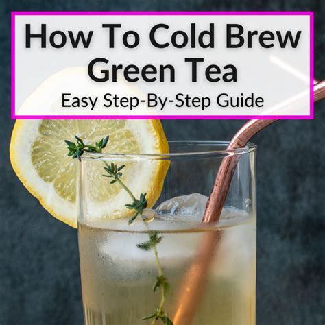 Cold Brew Green Tea Caffeine Content