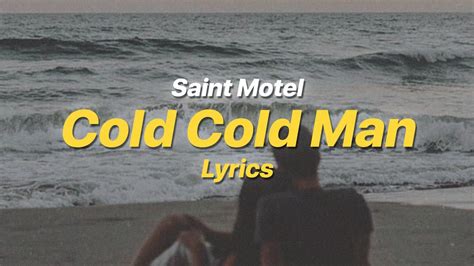 Cold Cold Man Lyrics