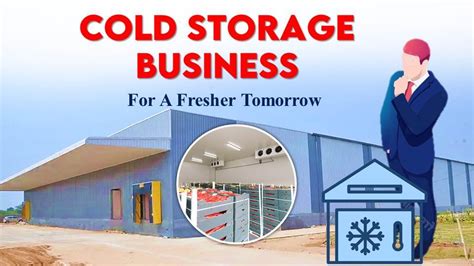Cold Storage Business Definition
