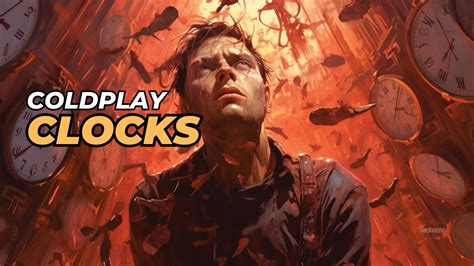 Coldplay Clocks Explained