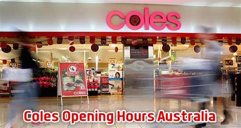 coles australia fair opening hours today