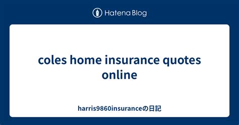 coles house insurance quote online