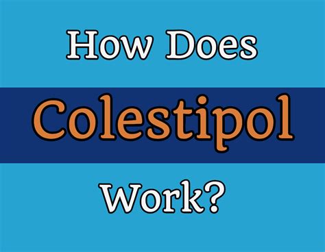 colestipol how does it work