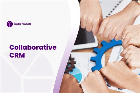 Collaborative Crm Examples: Boosting Team Collaboration And Customer Relationships