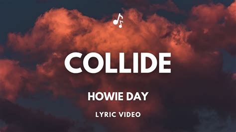 collide song lyrics by howie day
