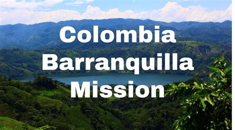 colombia barranquilla mission