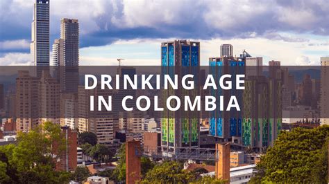 colombia drinking age