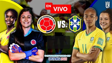 colombia vs brasil en vivo femenino