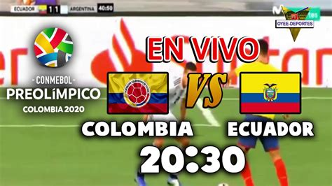 colombia vs ecuador en vivo sub 20