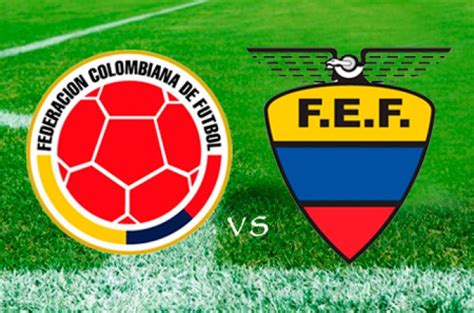 colombia vs ecuador partido hoy