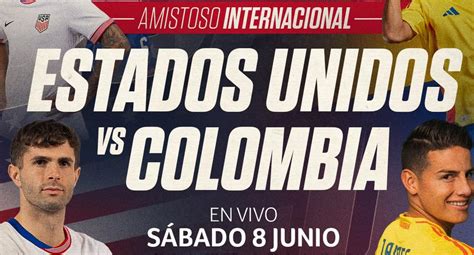 colombia vs estados unidos en vivo