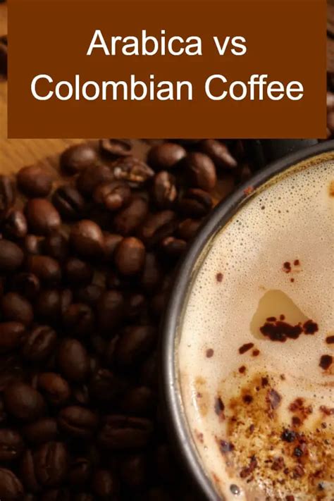 colombian coffee vs arabica