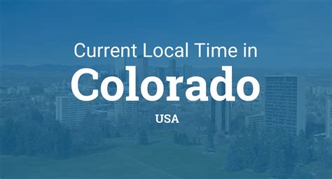 colorado time current time