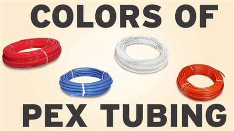 Colors Of Pex Pipe