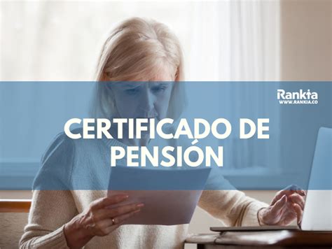 colpensiones certificado de pensionado