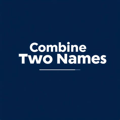 Combination Of Two Names Generator