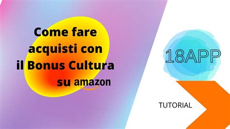 Bonus Cultura Amazon Utilizza il tuo bonus cultura 18app