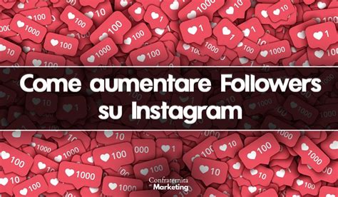 Come aumentare followers su instagram Campagne Virali