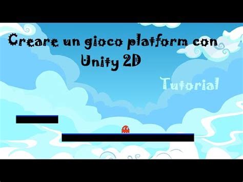 come creare un gioco 2d con unity