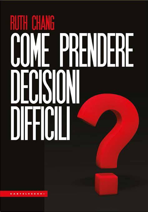 New Come Prendere Decisioni Difficili Popular