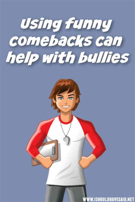 comebacks for bullies at school