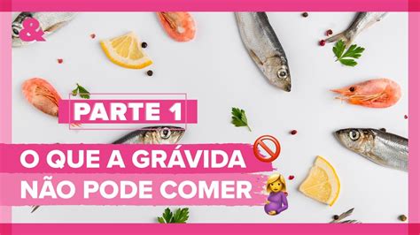 Comidas Que Gravida Nao Pode Comer