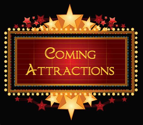 coming attractions