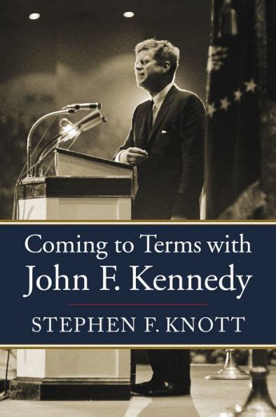coming to terms with john f kennedy