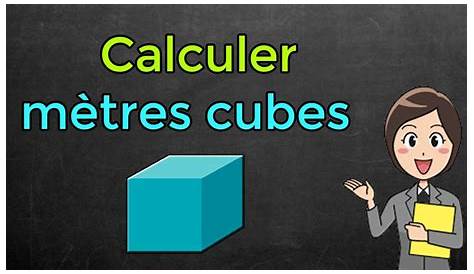 Comment Calculer Metre Cube Dune Piece Faire M Le Faire