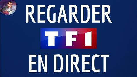 comment regarder tf1 en direct gratuitement