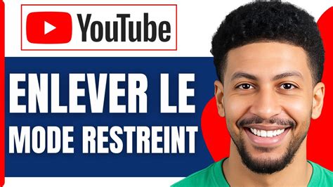 Libérez votre expérience YouTube désactiver le mode restreint facilement