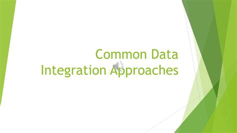 common data integration approaches