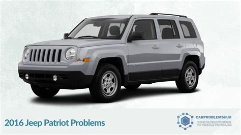 common problems with 2016 jeep patriot