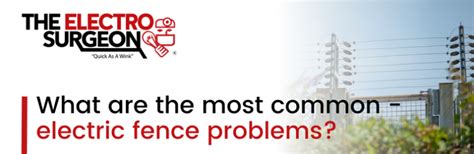 Common Problems With Electric Fences