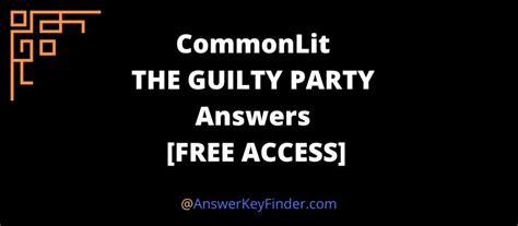commonlit the guilty party answers