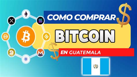 Comprar Bitcoin en Guatemala en 2021 🥇 Sin comisiones y fácil