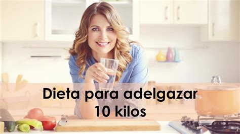 como adelgazar 10 kilos