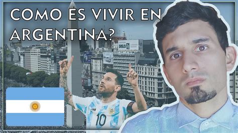 como es vivir en argentina