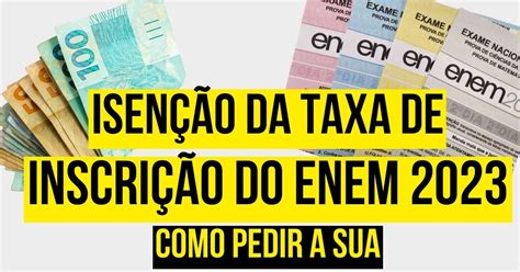 como fazer a isenção do enem 2022