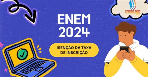 como fazer isenção para o enem 2024