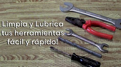 Como Limpiar Herramienta Oxidada