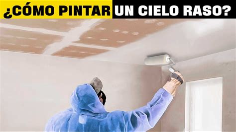 Como Pintar Cielo Raso